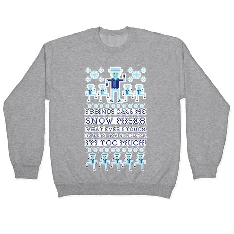 Friends Call Me Snow Miser Crewneck Sweatshirt T-Shirts, Hoodie | CoreVibeTees.com (Image 2)