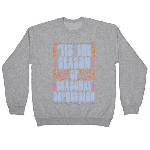 'Tis The Season Of Seasonal Depression Crewneck Sweatshirt T-Shirts, Hoodie | CoreVibeTees.com (Image 2)