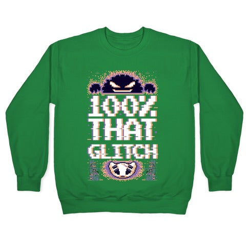 100% That Glitch Crewneck Sweatshirt T-Shirts, Hoodie | CoreVibeTees.com (Image 3)