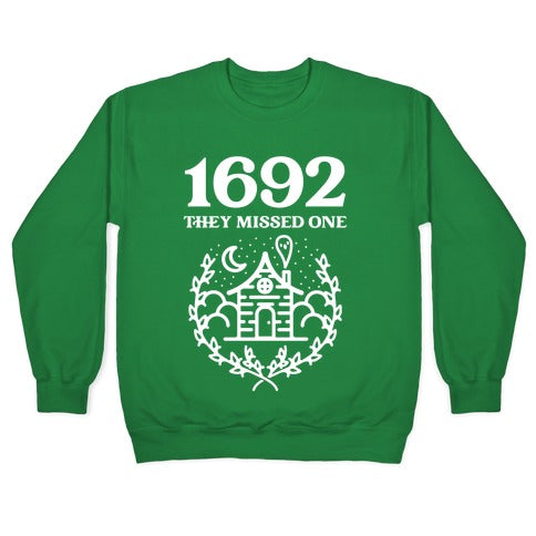1692 They Missed One Crewneck Sweatshirt T-Shirts, Hoodie | CoreVibeTees.com (Image 3)