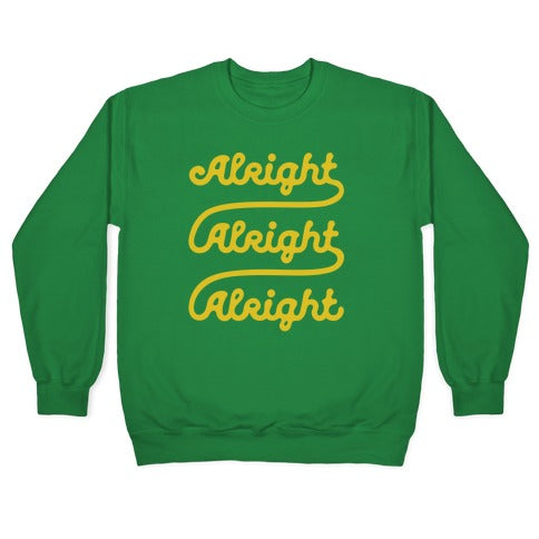 Alright Alright Alright Crewneck Sweatshirt T-Shirts, Hoodie | CoreVibeTees.com (Image 3)