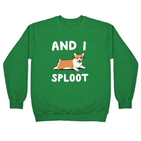 And I Sploot Crewneck Sweatshirt T-Shirts, Hoodie | CoreVibeTees.com (Image 3)