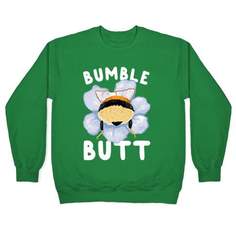 Bumble Butt Crewneck Sweatshirt T-Shirts, Hoodie | CoreVibeTees.com (Image 3)