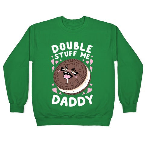 Double Stuff Me Daddy Crewneck Sweatshirt T-Shirts, Hoodie | CoreVibeTees.com (Image 3)
