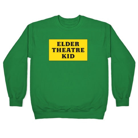 Edler Theatre Kid Crewneck Sweatshirt T-Shirts, Hoodie | CoreVibeTees.com (Image 3)