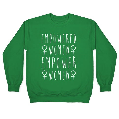 Empowered Women Empower Women White Print Crewneck Sweatshirt T-Shirts, Hoodie | CoreVibeTees.com (Image 3)
