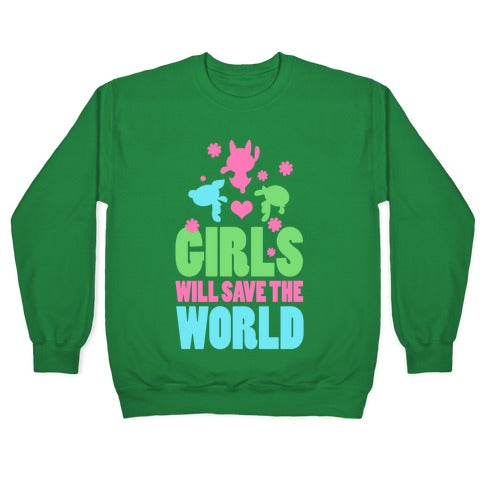 Girls Will Save the World Crewneck Sweatshirt T-Shirts, Hoodie | CoreVibeTees.com (Image 3)