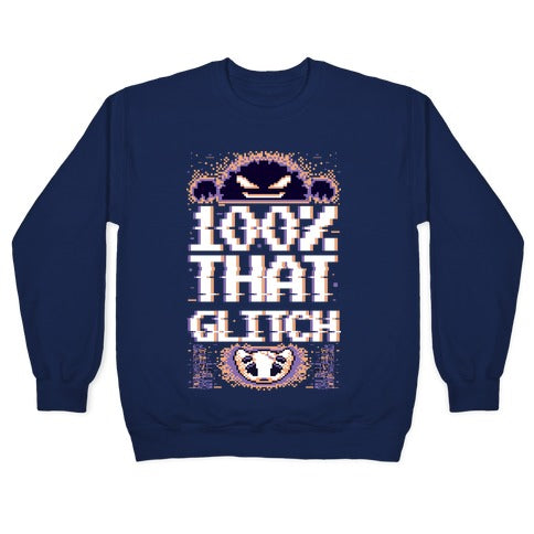 100% That Glitch Crewneck Sweatshirt T-Shirts, Hoodie | CoreVibeTees.com (Image 4)