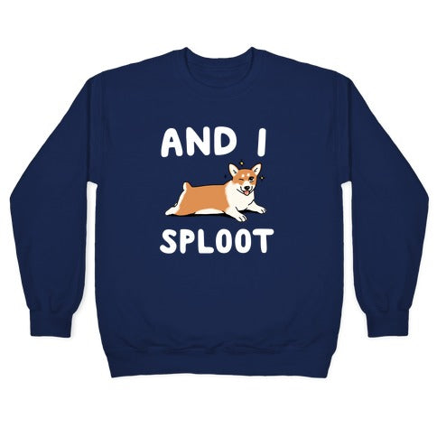 And I Sploot Crewneck Sweatshirt T-Shirts, Hoodie | CoreVibeTees.com (Image 4)