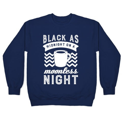 Black As Midnight On A Moonless Night Crewneck Sweatshirt T-Shirts, Hoodie | CoreVibeTees.com (Image 4)