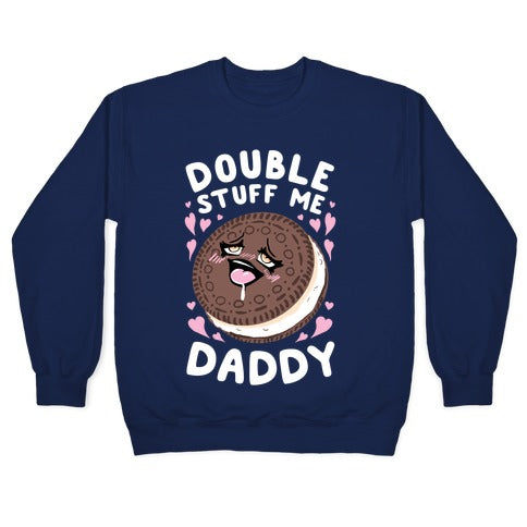Double Stuff Me Daddy Crewneck Sweatshirt T-Shirts, Hoodie | CoreVibeTees.com (Image 4)