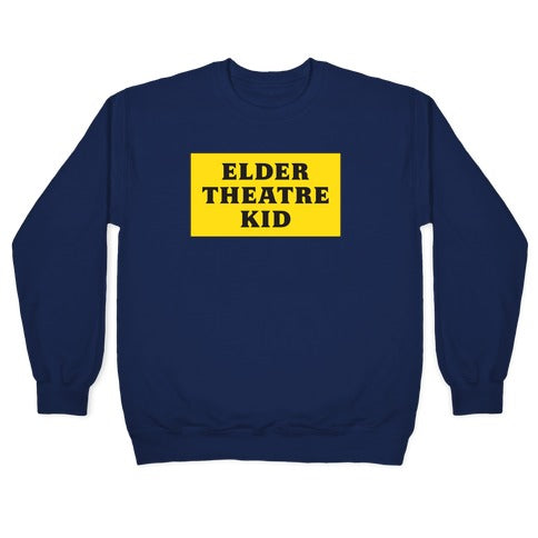 Edler Theatre Kid Crewneck Sweatshirt T-Shirts, Hoodie | CoreVibeTees.com (Image 4)