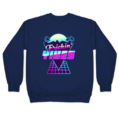 Frickin' YIKES Retro Wave Crewneck Sweatshirt T-Shirts, Hoodie | CoreVibeTees.com (Image 4)