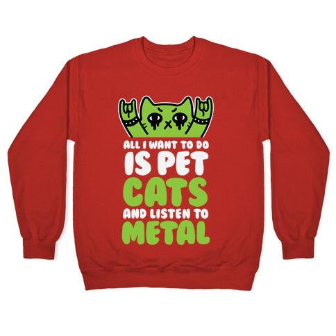 All I Want To Do Is Pet Cats And Listen To Metal Crewneck Sweatshirt T-Shirts, Hoodie | CoreVibeTees.com (Image 5)