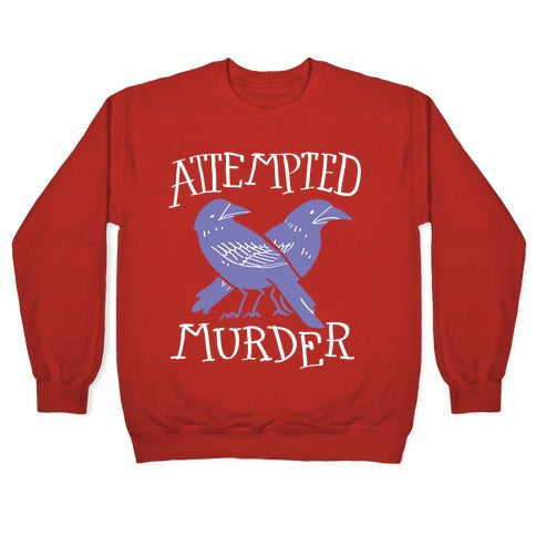 Attempted Murder Crewneck Sweatshirt Style001 T-Shirts, Hoodie | CoreVibeTees.com (Image 5)
