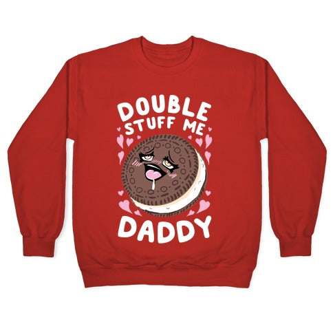 Double Stuff Me Daddy Crewneck Sweatshirt T-Shirts, Hoodie | CoreVibeTees.com (Image 5)