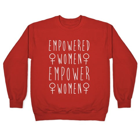 Empowered Women Empower Women White Print Crewneck Sweatshirt T-Shirts, Hoodie | CoreVibeTees.com (Image 5)