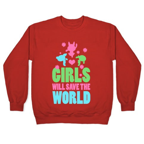 Girls Will Save the World Crewneck Sweatshirt T-Shirts, Hoodie | CoreVibeTees.com (Image 5)