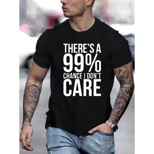 99% Chance I Don't Care Graphic Tee - Men's Casual Comfy T-Shirt for Summer Daily Activities Made in USA