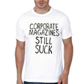 Corporate Magazines Still Suck T-Shirt Hoodie, Sweatshirt | CoreVibeTees.com