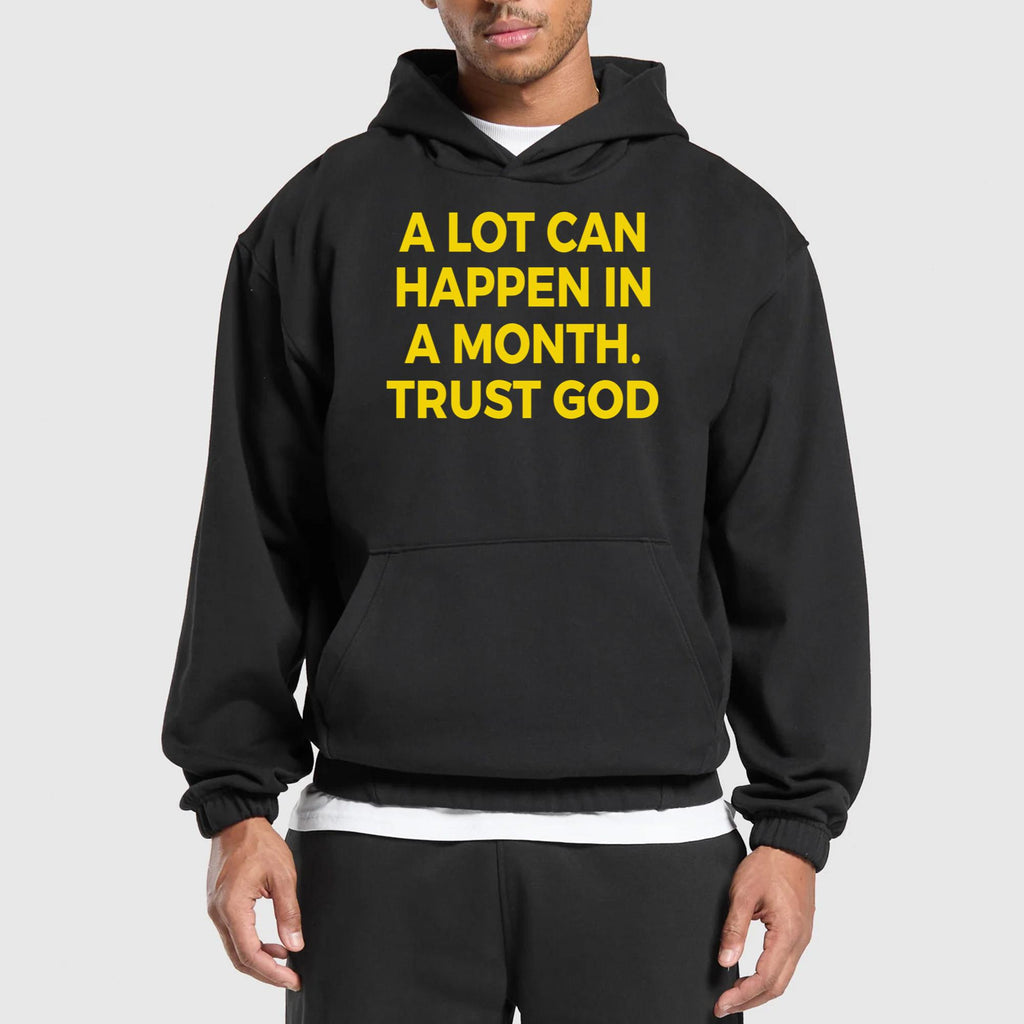 A Lot Can Happen In A Month Trust God Shirt