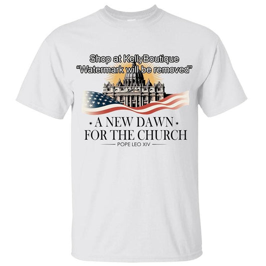 A New Dawn For The Church Pope Leo XIV T-shirt, New Catholic Pope, Robert Francis Prevost First American Pope History Shirt, Front Design Unisex Cotton T-shirt for Men for Women Menswear Womenswear Top