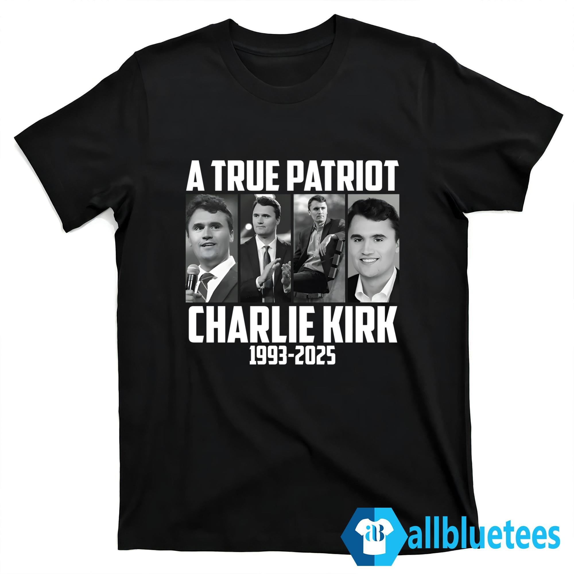 A True Patriot Charlie Kirk 1993-2025 Shirt