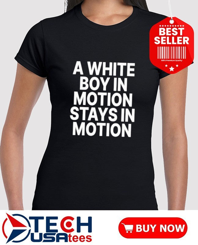 A white boy in motion shirt