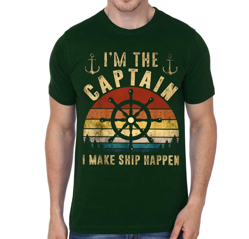 I Am The Captain I Make Ship Happen Half Sleeve T-Shirt Hoodie, Sweatshirt | CoreVibeTees.com