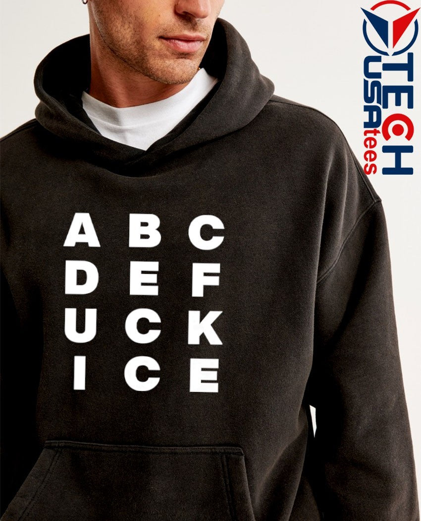 ABCDEFUCK ICE alphabet shirt