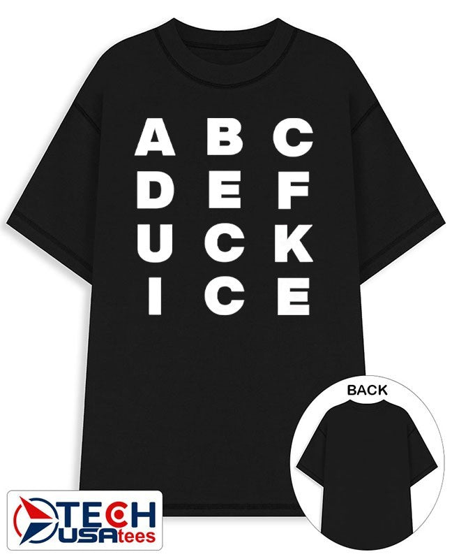 ABCDEFUCK ICE alphabet shirt