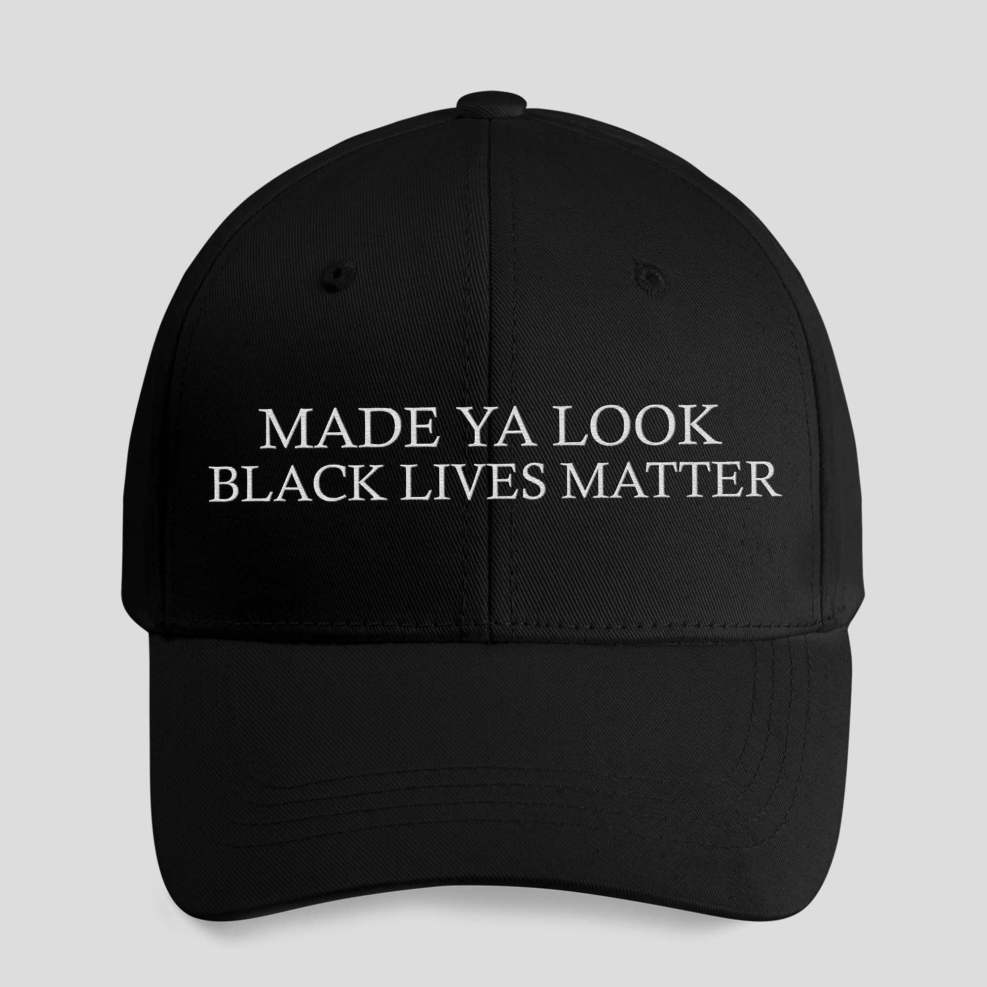 Made Ya Look Black Lives Matter Hat