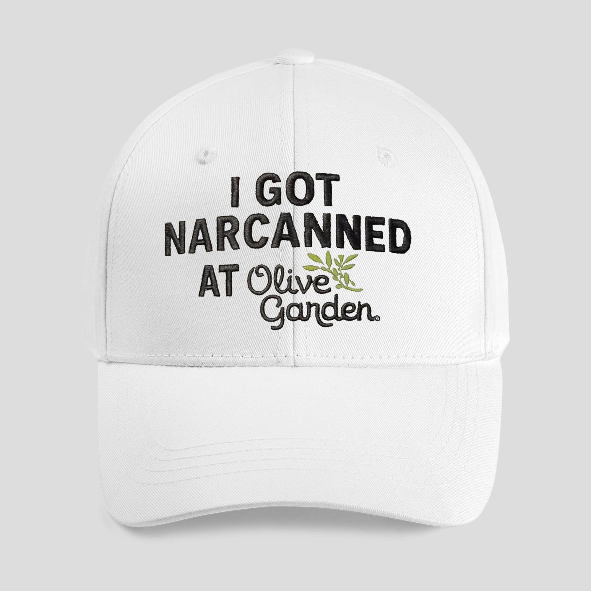 I Got Narcanned At Olive Garden Hat
