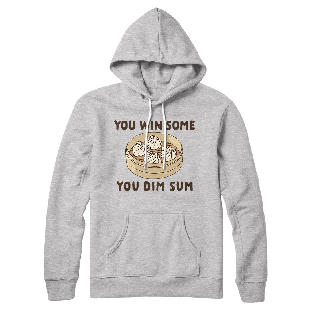 You Win Some, You Dim Sum Hoodie T-Shirts, Sweatshirt | CoreVibeTees.com (Image 1)