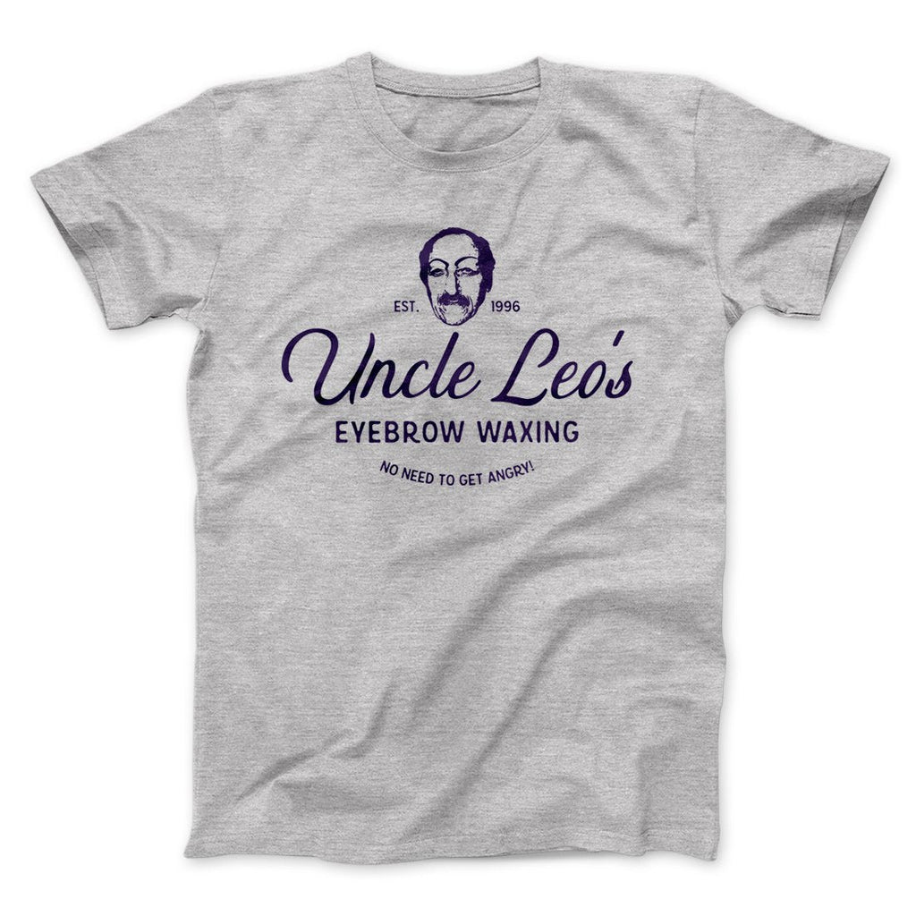 Uncle Leo's Eyebrow Waxing Men/Unisex T-Shirt Hoodie, Sweatshirt | CoreVibeTees.com (Image 1)