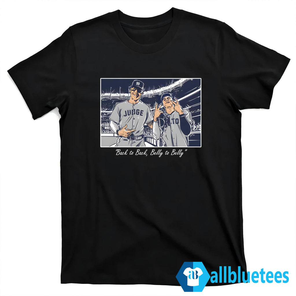 Aaron Judge And Juan Soto Back To Back Belly To Belly Shirt