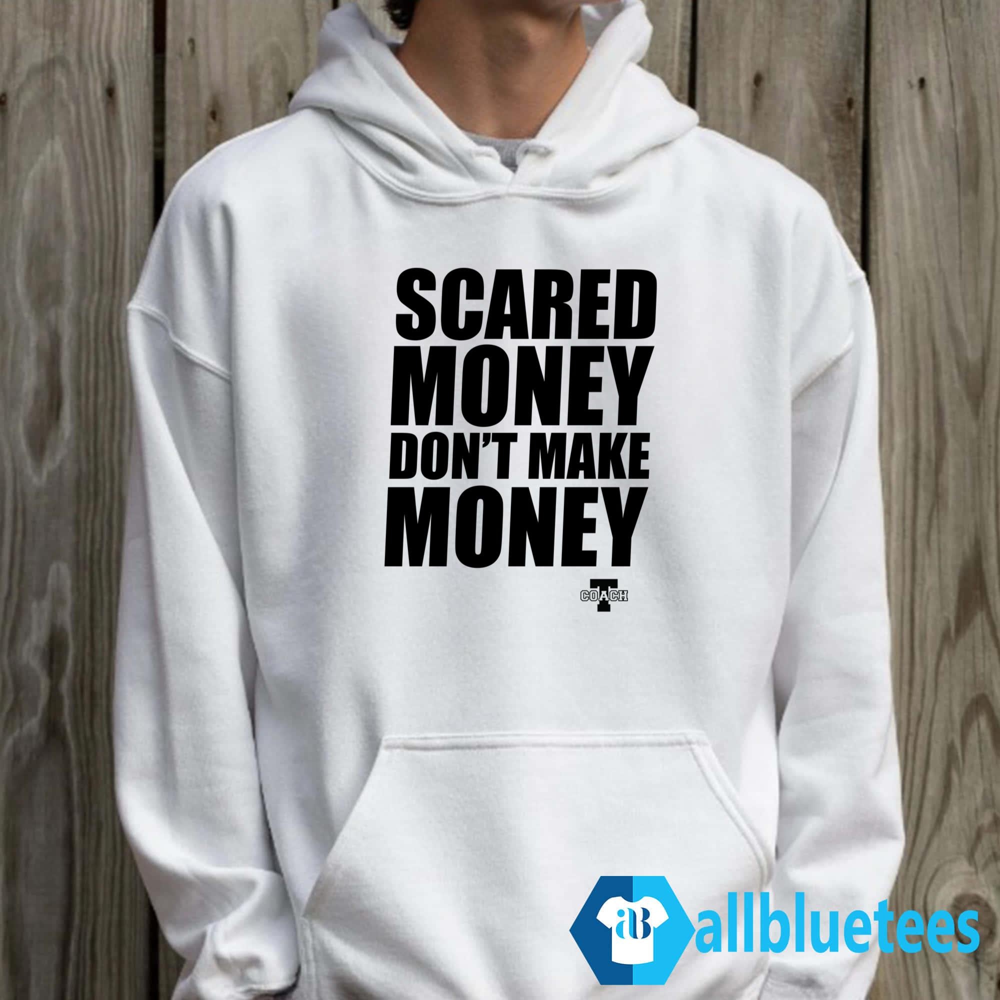 Aaron Rodgers Scared Money Don’t Make Money Shirt