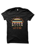 Let It Be Black T-Shirt Hoodie, Sweatshirt | CoreVibeTees.com