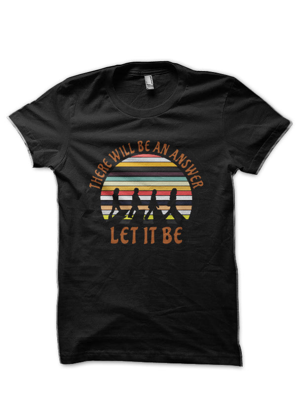 Let It Be Black T-Shirt Hoodie, Sweatshirt | CoreVibeTees.com