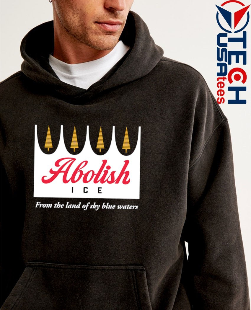 Abolish ICE from the land of sky blue waters shirt