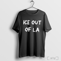 Abolish Ice Shirt Ice Out Of La T Shirt Sweatshirt Hoodie | CoreVibeTees.com