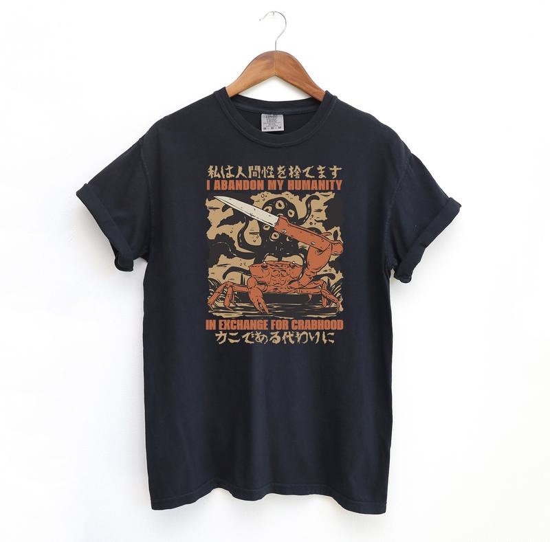Abondon My Humanity Comfort Colors Shirt, Japanese Horror Crab Graphic Tee, Crab Lover Tshirt