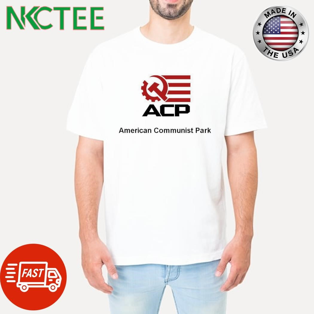 Acp American communist park shirt