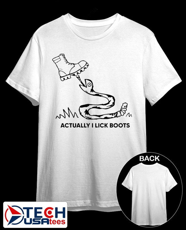 Actually I lick boots snake shirt