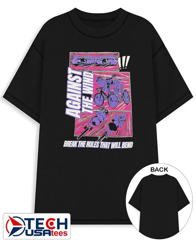 Against the Wind break the rules that will bend shirt