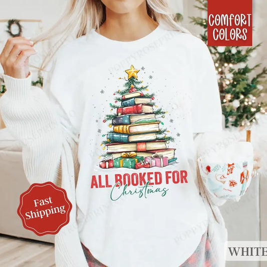 All Booked for Christmas Shirt Comfort Colors Holiday Tshirt, Women's Holiday Tee, Books Shirt