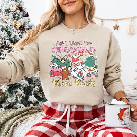 All I Want For Christmas Is More Books Shirt, All Booked For Christmas Sweatshirt, Book Lovers T-shirt, Christmas Bookish, Librarian Gifts