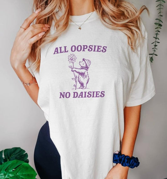 All Oopsies T Shirt, Vintage Drawing T Shirt, Cartoon Meme T Shirt, Sarcastic T Shirt, Unisex, Perfect gift, Clothing Gift, gift for her, gift for women