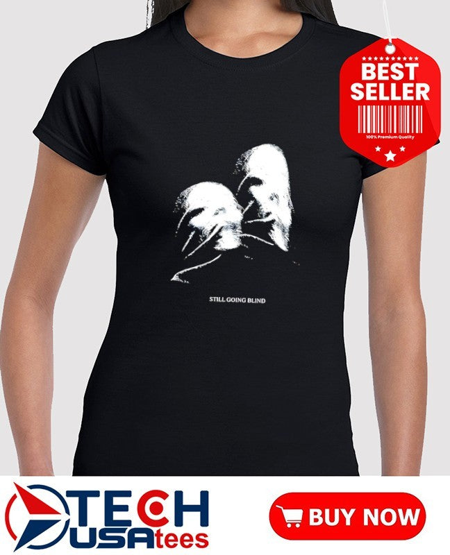 Ally Nicholas still going blind shirt