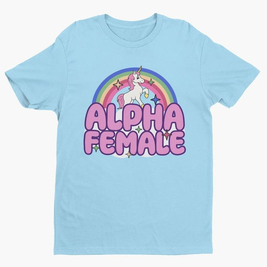 Alpha Female, Ironic Tshirt, Feminist Shirt, Cute Womens Top, Silly Shirt, Funny Womens Shirt, Cute Sarcastic Tshirt, Womens Empowerment
